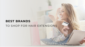 Best Hair Extensions Brands