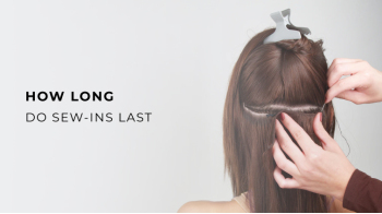 How Long Do Sew-ins Last
