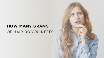 How Many Grams of Hair Extensions Do You Need? Choosing the Right Quantity