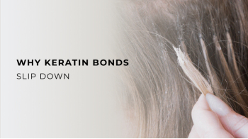 Reasons why my keratin hair extensions are falling out 