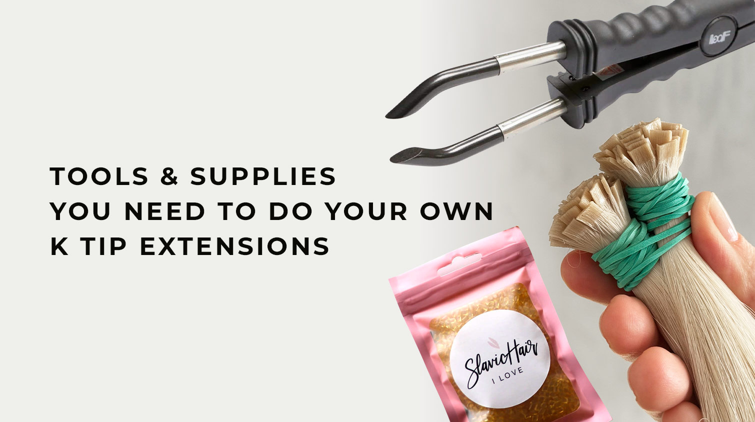 Tools and Supplies You Need to Do Your Own K Tip Extensions